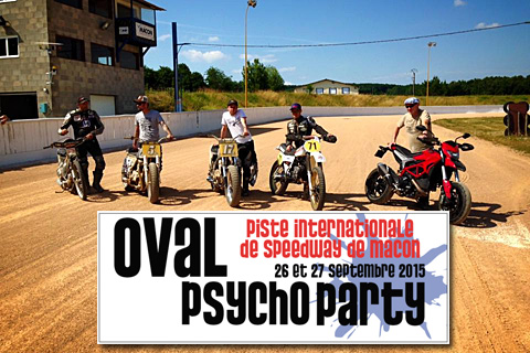 L'Oval Psycho Party sur la piste de speedway de Mâcon (71) reportée en septembre