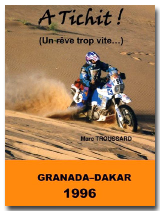 A Tichit, 20 ans de Dakar : les mémoires de Marc Troussard