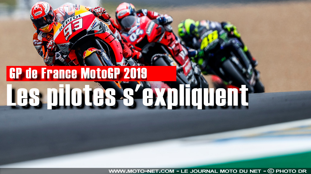 Explications des pilotes après le GP de France MotoGP 2019