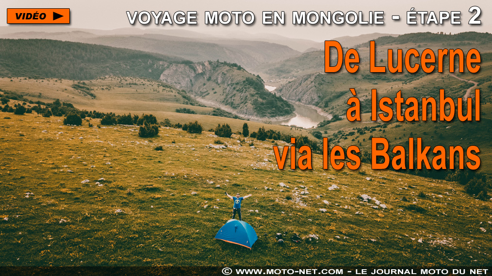 Voyage moto en Mongolie - Etape 2 : de Lucerne (Suisse) à Istanbul (Turquie)