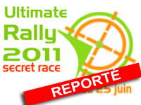 Alerte : l'Ultimate Rally 2011 est reporté