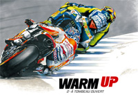 Warm Up 2 : tome 2 de la première BD réaliste sur la moto de vitesse