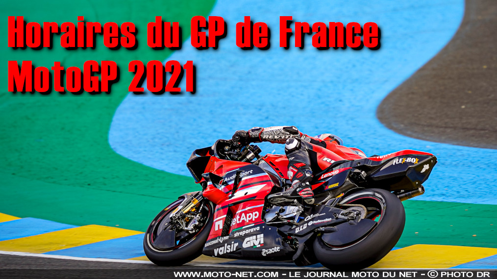 Horaires et objectifs du Grand Prix de France Moto GP 2021