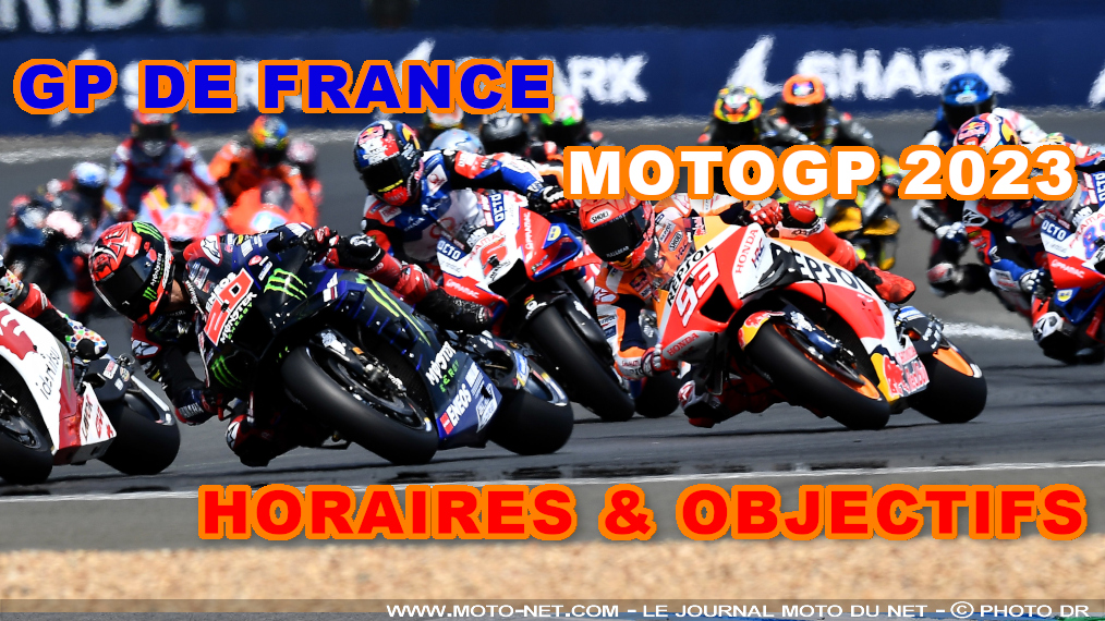 Horaires, enjeux et objectifs du GP de France MotoGP 2023
