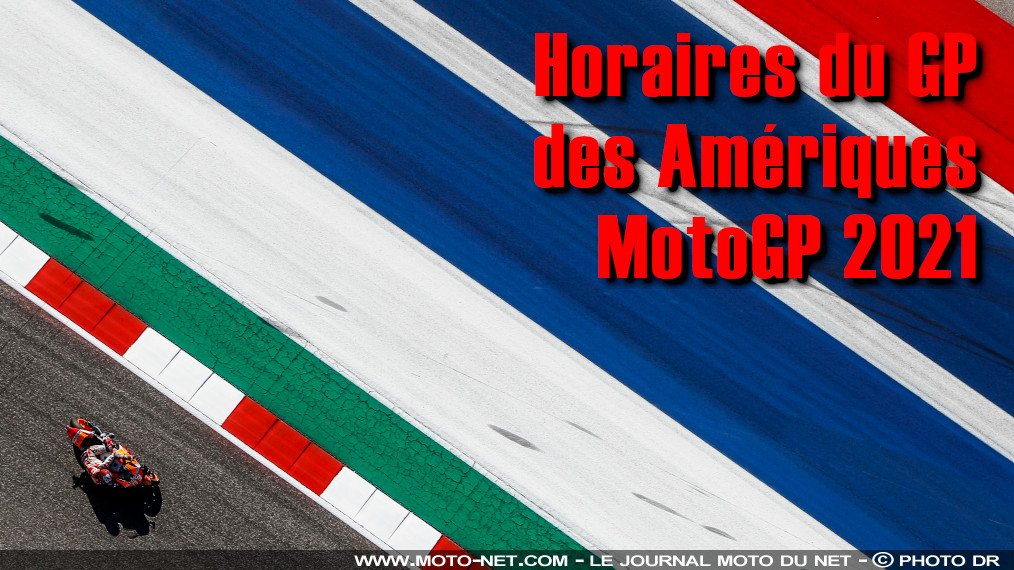 Horaires du GP des Amériques MotoGP 2021