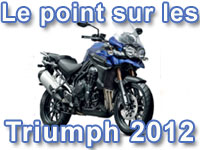 Toutes les infos et les tarifs des nouveautés Triumph 2012