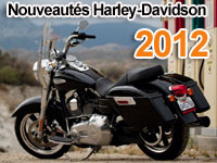 Présentation des nouveautés Harley-Davidson 2012