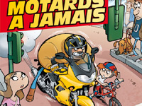 Du nouveau dans la BD moto avec Motards à jamais