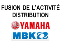 Yamaha Motor France intègre l'activité distribution de MBK