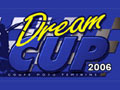 La Dream Cup reprend le départ en 2006