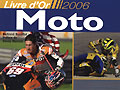 Le Livre d'Or de la Moto 2006