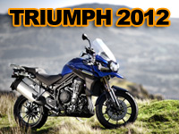 Le menu des nouveautés Triumph 2012 est servi !