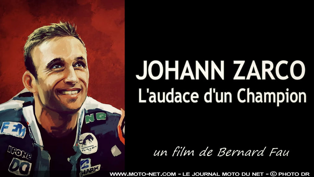 Film moto : Johann Zarco, l'audace d'un champion par Bernard Fau