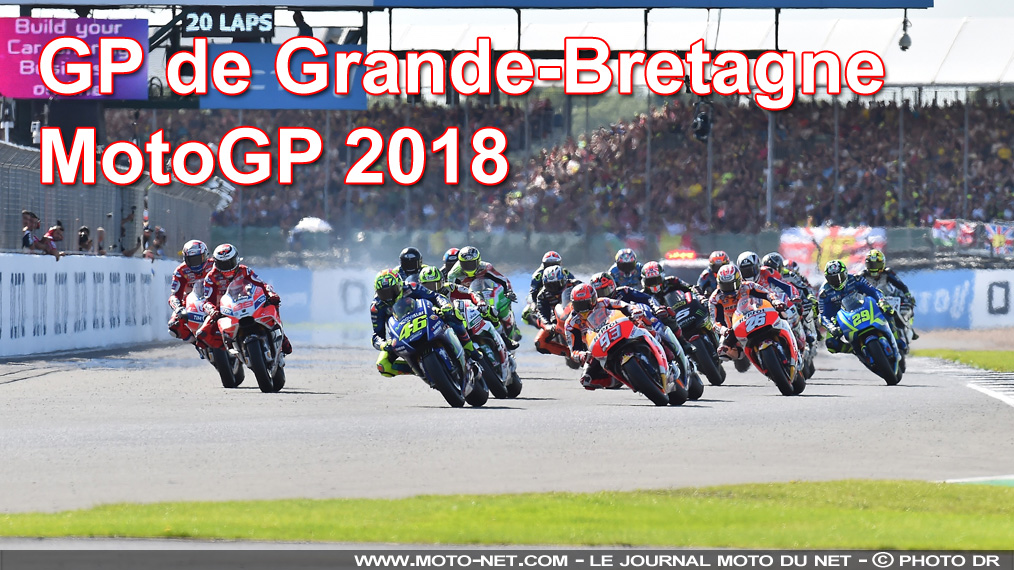 Horaires et enjeux du Grand Prix de Grande-Bretagne MotoGP 2018 à Silverstone