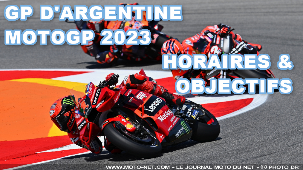 Argentine - Horaires et objectifs du GP d'Argentine MotoGP 2023