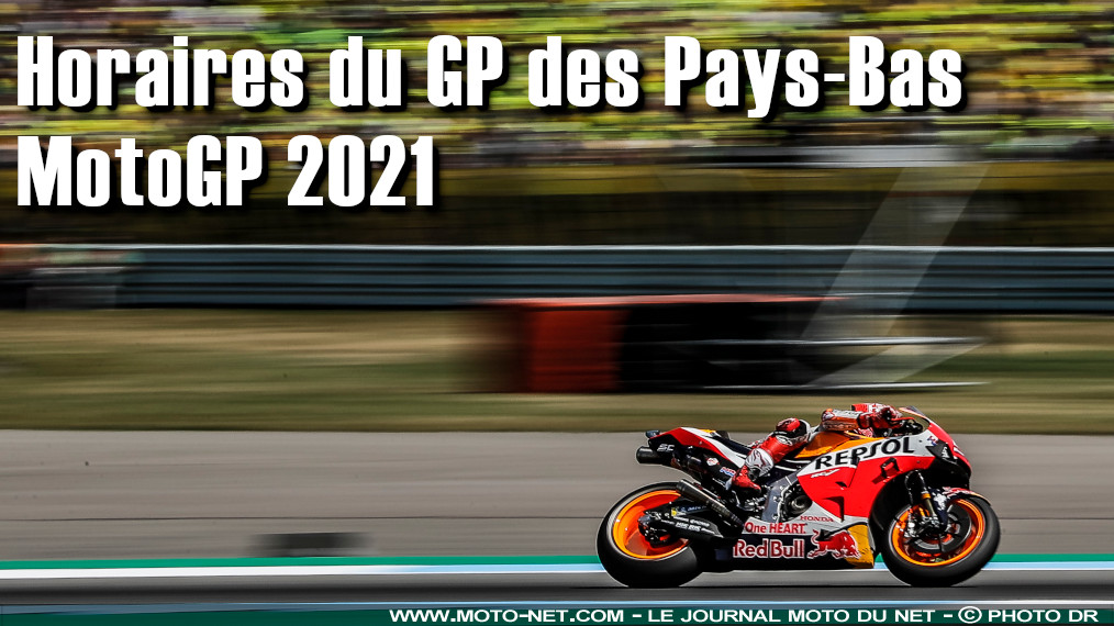 Horaires du GP des Pays-Bas MotoGP 2021 à Assen