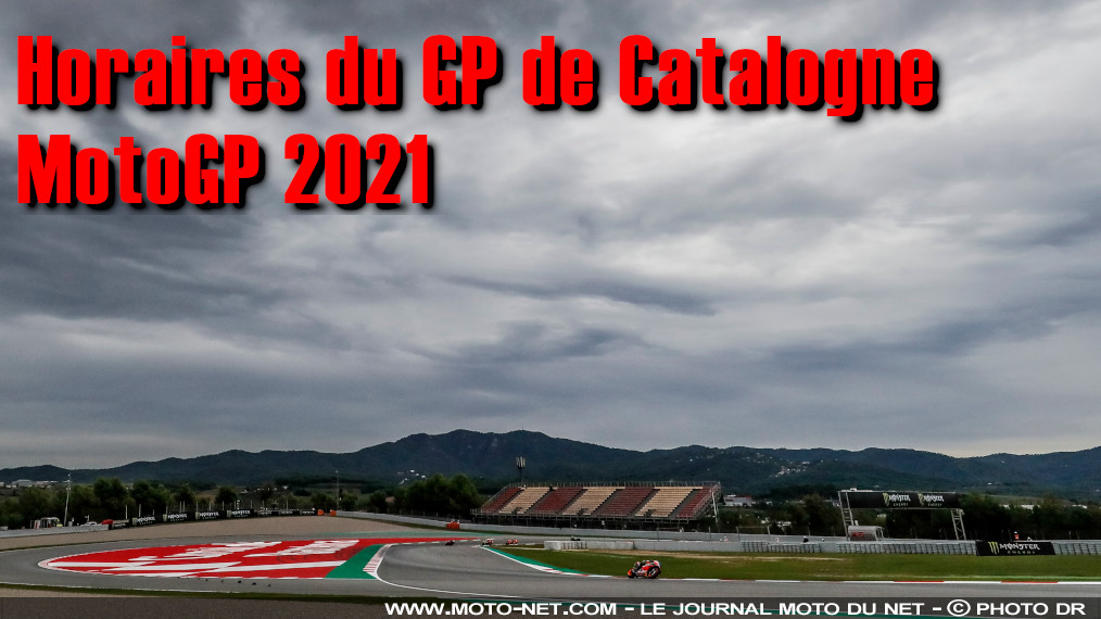Horaires du GP de Catalogne MotoGP 2021 à Barcelone