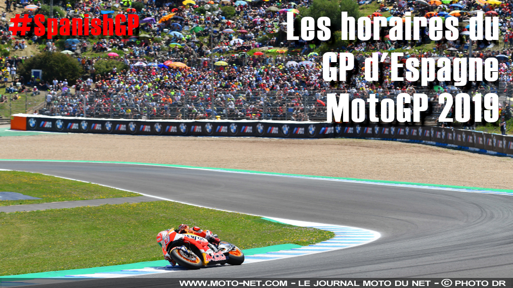 Horaires du GP d'Espagne MotoGP 2019