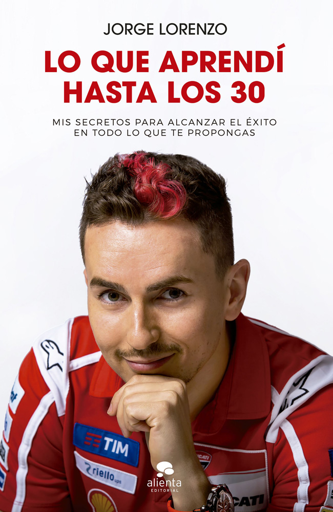 Jorge Lorenzo livre ses secrets pour réussir tout ce que vous entreprenez