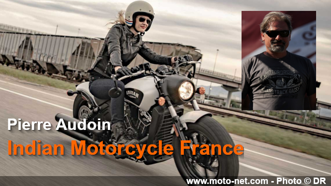 Pierre Audoin (Indian) : Contrairement aux USA, la moto reste tendance en France