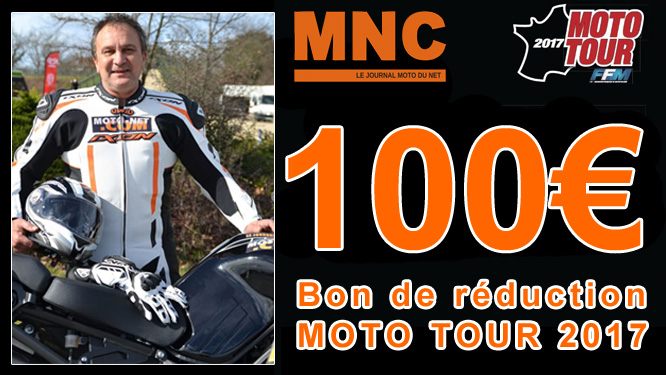 100 euros de réduction sur votre inscription au Moto Tour 2017 !
